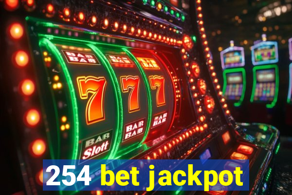 254 bet jackpot